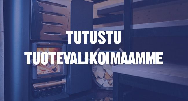 Tutustu tuotevalikoimaamme